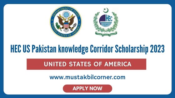 HEC US Pakistan knowledge Corridor Scholarship 2023