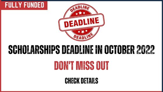 Scholarships Deadline in October 2022