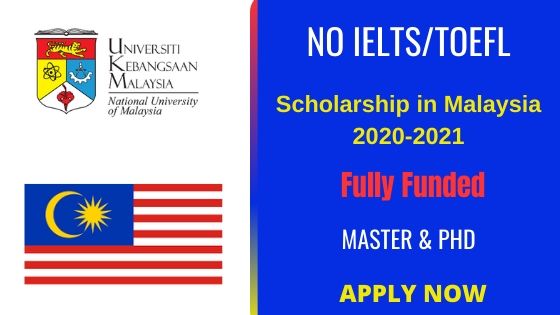 Scholarship In Malaysia 2020 2021 Universiti Kebangsaan Malaysia Scholarship
